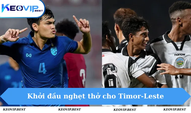 Soi kèo Đông Timor vs Thái Lan, 19h00 ngày 3/12