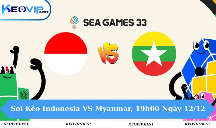 Soi Kèo Indonesia VS Myanmar, 19h00 Ngày 12/12 - Seagames 17 Soi Kèo Indonesia VS Myanmar, 19h00 Ngày 12/12 - Seagames